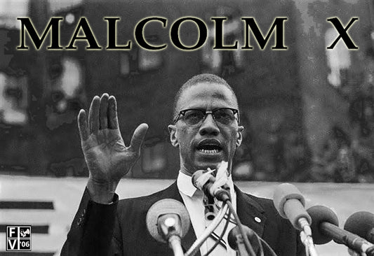 FV Forum - Malcolm X