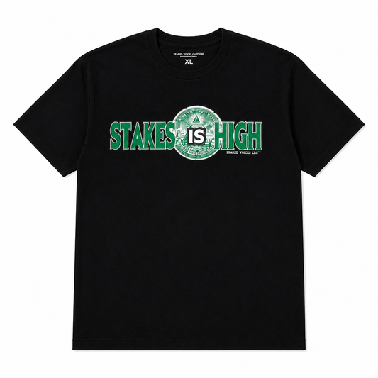 FV Stakes Is High SS Tee